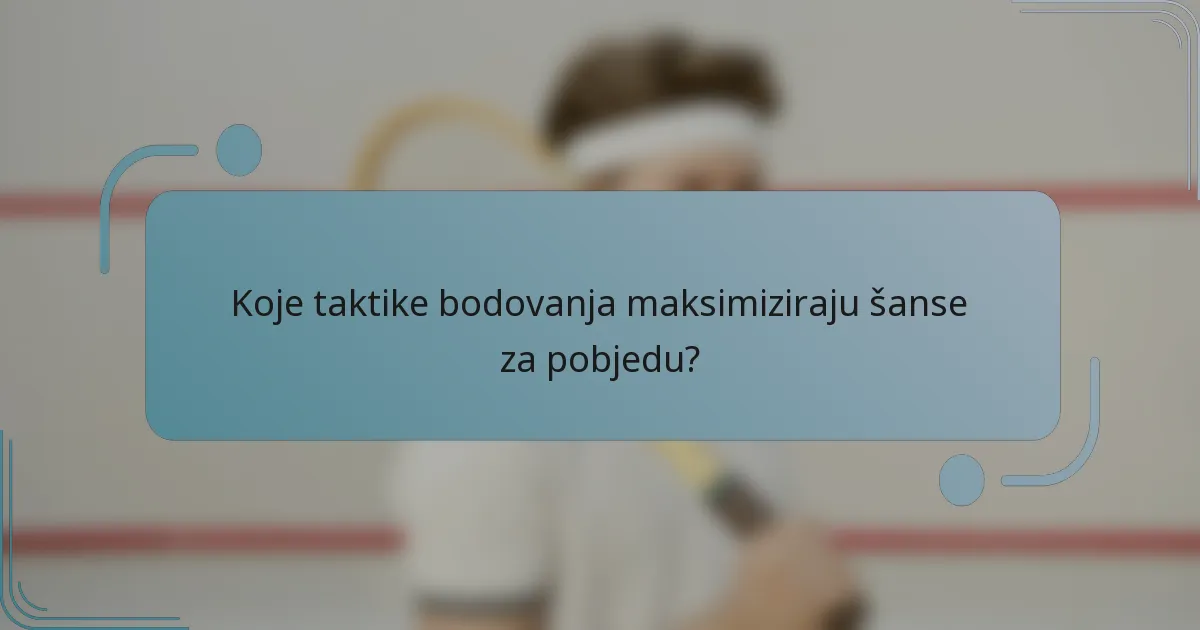 Koje taktike bodovanja maksimiziraju šanse za pobjedu?